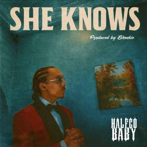 Halfco Baby – She Knows