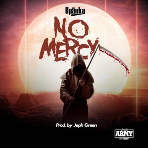 Opanka – No Mercy