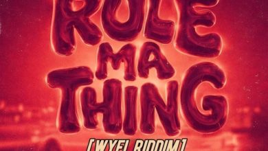 Ras Kuuku – Rule Ma Thing (WYFL Riddim)