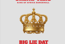 Shatta Wale – Big Lie Dat (WYFL Riddim)