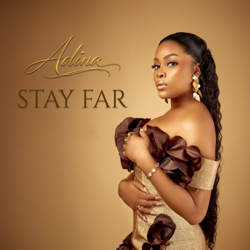 Adina Thembi – Stay Far