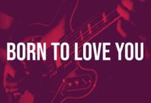 Afriyie Wutah – Born to Love You