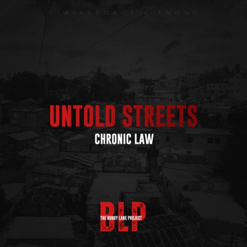 Chronic Law – Untold Streets 1 Chronic Law – Untold Streets