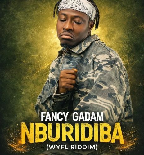 Fancy Gadam – Nburi Diba (WYFL Riddim)