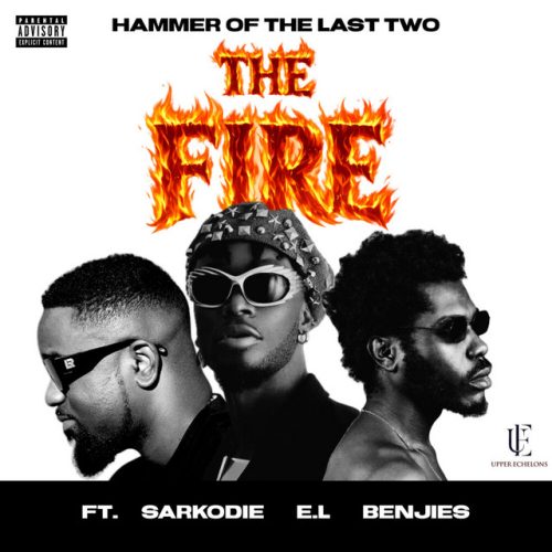 Hammer Of The Last Two – The Fire Ft Sarkodie, E.L & Benjies 1 Hammer Of The Last Two – The Fire Ft Sarkodie, E.L & Benjies