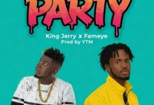 King Jerry RS – Party Ft Fameye