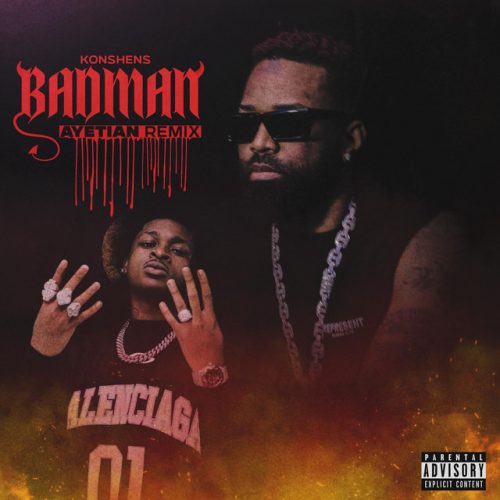 Konshens – Badman (Remix) Ft Ayetian 1 Konshens – Badman (Remix) Ft Ayetian