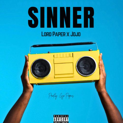 Lord Paper – Sinner Ft JoJo