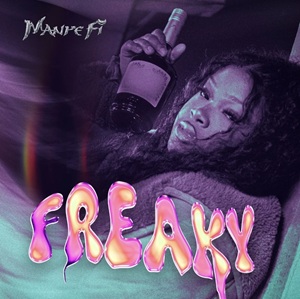 Manye Fi – Freaky