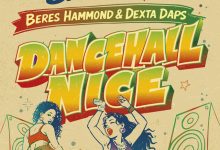 Shaggy – Dancehall Nice Ft Dexta Daps & Beres Hammond