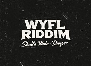 Shatta Wale – Danger Ft DJ Mac (WYFL Riddim)