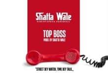 Shatta Wale – Top Boss