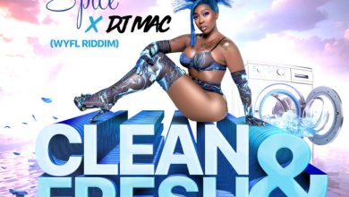 Spice – Clean and Fresh (WYFL Riddim)