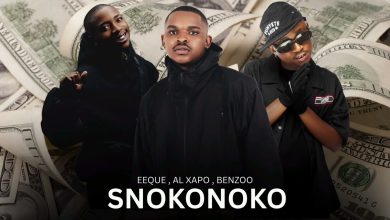 Al Xapo - Snokonoko Ft Benzoo x EeQue