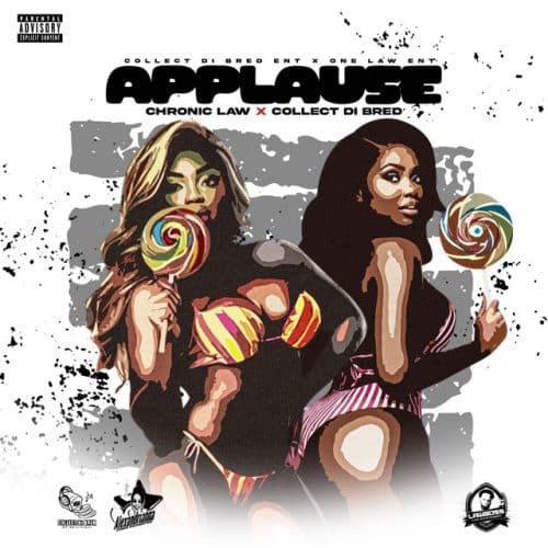 Chronic Law x Collect Di Bred – Applause