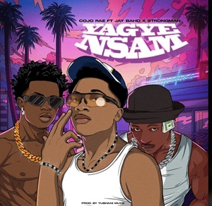 Cojo Rae – Yagye Nsam Ft Jay Bahd & Strongman 1 Cojo Rae – Yagye Nsam Ft Jay Bahd & Strongman