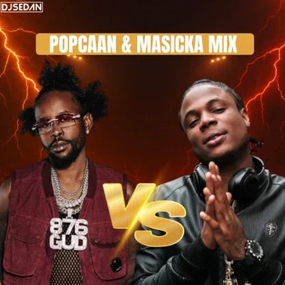 DJ Sedan – Popcaan & Masicka Mix