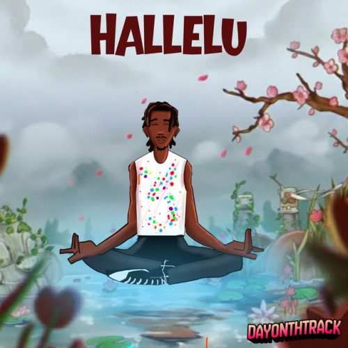 Dayonthetrack – Hallelu