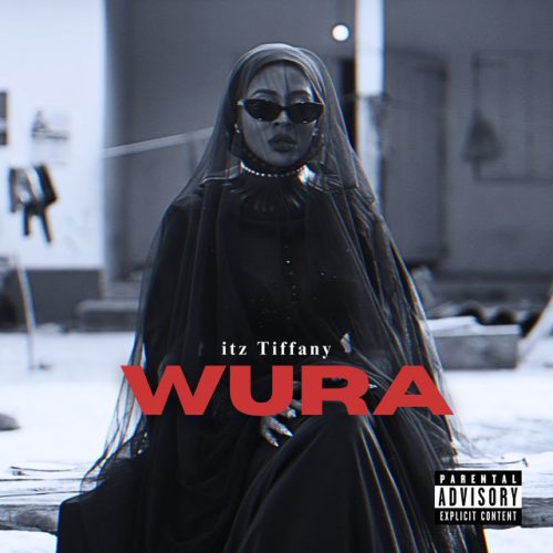Itz Tiffany – Wura 1 Itz Tiffany – Wura