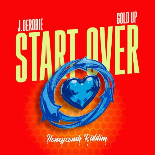 J.Derobie & Gold Up – Start Over 1 J.Derobie & Gold Up – Start Over