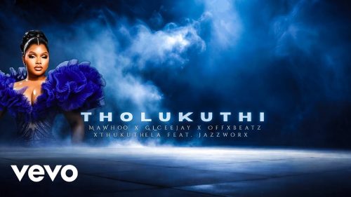 JAZZWRLD x GL_Ceejay & Thukuthela Ft MaWhoo – Tholukuthi
