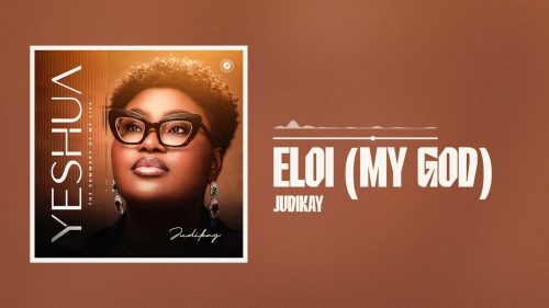 Judikay - Eloi (My God)