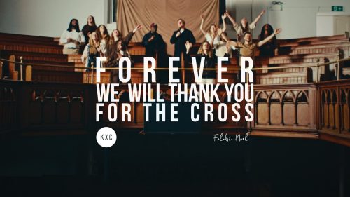 KXC - Forever We Will Thank You For The Cross Ft Folabi Nuel