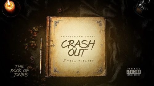 Kaligraph Jones - Crashout Ft Teya Ticasso