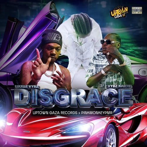 Likkle Vybz – Disgrace Ft Vybz Kartel & PinkMonkey 1 Likkle Vybz – Disgrace Ft Vybz Kartel & PinkMonkey