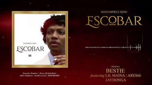 Masterpiece King - Bestie Ft Lil Maina, Ares66, Jaydonga