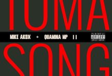 Mike Akox – Toma Song II Ft Quamina Mp