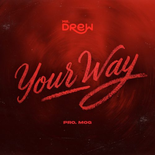 Mr Drew – Your Way