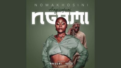Nomakhosini Ft Mnqobi Yazo - Angisafuni Ngami