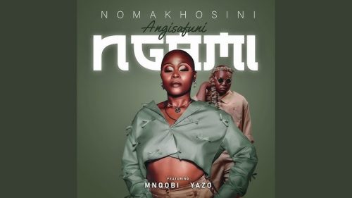Nomakhosini Ft Mnqobi Yazo - Angisafuni Ngami