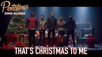Pentatonix - That's Christmas To Me