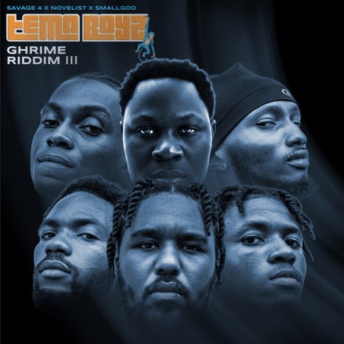SAVAGE 4 Ft Novelist & Smallgod – GHRIME RIDDIM III: TEMA BOYS 1 SAVAGE 4 Ft Novelist & Smallgod – GHRIME RIDDIM III TEMA BOYS