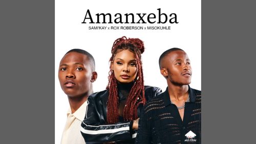 Sami Kay x Rox Roberson & Misokuhle - Amanxeba