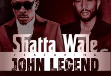 Shatta Wale – Ain’t Nobody Ft John Legend