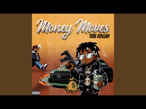 Teee Dollar - Money Moves