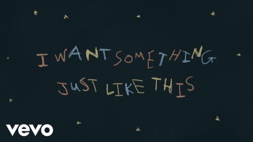 The Chainsmokers & Coldplay - Something Just Like This