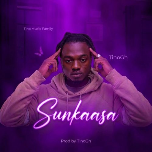 TinoGh – Sunkaasa