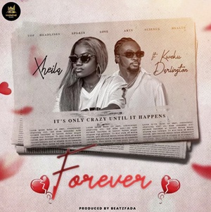 Xheila – Forever Ft Kweku Darlington 1 Xheila – Forever Ft Kweku Darlington