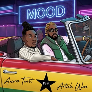 Amerro Twist – Mood Ft Article Wan 1 Amerro Twist – Mood Ft Article Wan