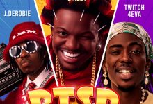 Dan Drizzy – PTSD II Ft J.Derobie & Twitch 4EVA