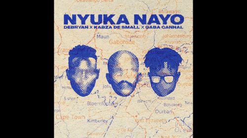 DeBryan – Nyuka Nayo Ft Kabza De Small & Gaba Cannal