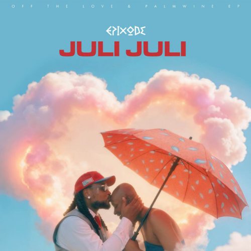 Epixode – Juli Juli