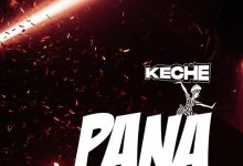 Keche – Pana (Listen/Download)