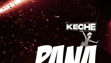 Keche – Pana (Listen/Download)