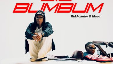 Kidd Carder - Big Bum Bum Ft Mavo