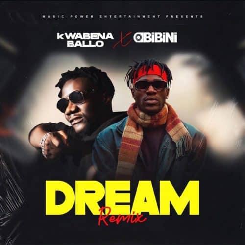 Kwabena Ballo – Dream (Remix) Ft Obibini